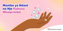 Mambo ya Ndani na Nje Kuhusu Misoprostol