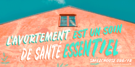L’avortement est un soin de santé essentiel: comment avoir accès à des conseils sur l’avortement sécurisé pendant le COVID19