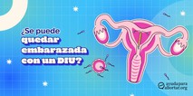 ¿Se puede quedar embarazada con un DIU?