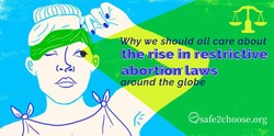 Although each nation’s abortion laws are unique, the rise in restriction on abortions has consequences for women all across the globe. Read more about the transnational consequences of this trend here: