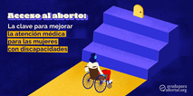 Acceso al aborto: atención médica para mujeres con discapacidades