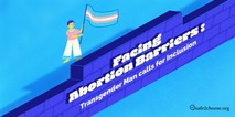 Facing Abortion Barriers Transgender Man calls for Inclusion