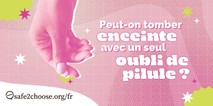 peut-on tomber enceinte avec un seul oubli de pilule