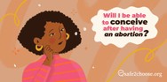 Abortion-and-your-sexual-health_What-to-expect-after-having-the-procedure