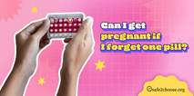 Can we get pregnant with just one missed pill?
