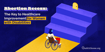 Abortion Access: Healthcare for Women with Disabilities